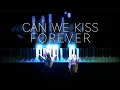 Download Lagu Kina - Can We Kiss Forever? ft. Adriana Proenza | Piano Cover
