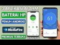 Download Lagu 3 Aplikasi Alarm Baterai Penuh Android Terbaik