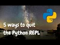 5 ways to your Python REPL