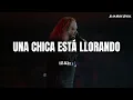 Los Acosta - Una Chica Está Llorando (LETRA)