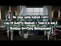 Download Lagu DJ REMIX CALON MANTU IDAMAN X TABOLA BALE VIRAL TERBARU 2025