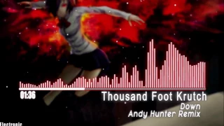 Download ▶Nightcore▶ Down {Thousand Foot Krutch} [Andy Hunter Remix] MP3