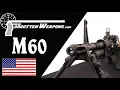 M60 Its Purpose Mechanics and Development