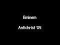 Download Lagu Eminem - Antichrist '05 (Lyrics)