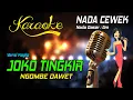 Download Lagu Karaoke JOKO TINGKIR ( NGOMBE DAWET ) Nada Wanita