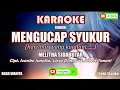 Download Lagu Melitha Sidabutar||Mengucap Syukur||Karaoke HD