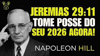 TOME POSSE do Que DEUS Preparou Para Você em 2026 | Napoleon Hill + Jeremias 29:11
