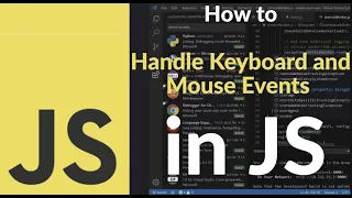 How to Handle Keyboard and Mouse Events in JavaScript Complete Guide with Real-Time Examples