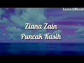 Download Lagu Puncak Kasih - Ziana Zain ( Lirik )