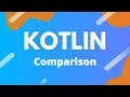 Kotlin Ep 14 - Comparison