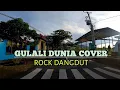 Lagu Gulali Dunia Cover ROCK DANGDUT (ROCKDUT)