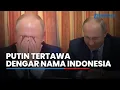 Lagu Presiden Rusia Tak Henti Tertawa Usai Dengar Nama Indonesia Disebut, Ini Penyebabnya