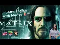 Learn English with Movies Keanu Reeves - The Matrix Resurrections