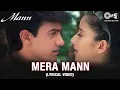 Download Lagu Mera Mann (Lyrical Video) | Aamir Khan | Manisha Koirala | Udit N, Alka Y | Mann Movie | Tips