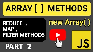 Array Methods in JavaScript Reduce Map Filter Array Tutorial part - 2