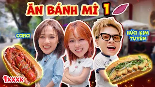 Rủ Cara, Hứa Kim Tuyền ăn các loại bánh mì. MisThy "cháy túi" vì mua bánh mì tôm hùm 1 triệu đồng!?