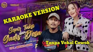 karaoke tanpa vokal cowok sopir taksi dan gadis desa tasya rosmala adella om adella