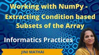 Working with NumPy - Extracting condition based values