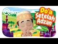 Download Lagu DO'A SETELAH ADZAN - Riko The Series