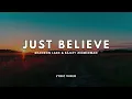 Just Believe- Brandon Lake & Bailey Zimmerman 