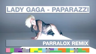 Download Lady Gaga - Paparazzi  (Parralox Remix) MP3