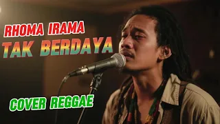 rhoma irama tak berdaya cover regge 