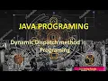 Dynamic Method Dispatch - Java Programming