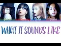 Lagu [AI COVER] BLACKPINK (블랙핑크) — 'What It Sounds Like' | by HUNTR/X (헌트릭스)