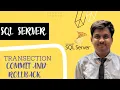 transection in SQL server Hindi commit and rollback in SQL server