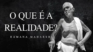 Ramana Maharshi - O que é a Realidade?