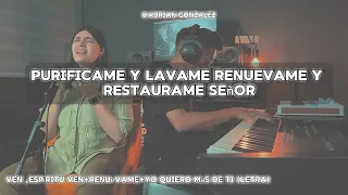 Ven espíritu ven+renuévame+quiero más de ti @anayricky_ (letra)