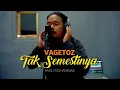 VAGETOZ - TAK SEMESTINYA AKUSTIK GITAR | FADLI MOHAMMAD COVER