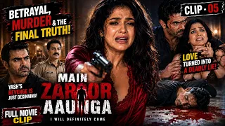 The Biggest Twist! Yash Was Alive All Along! | Main Zaroor Aaunga | Final Clip 05