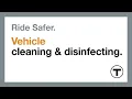 Ride Safer - Cleaning Disinfecting Vehicles