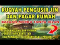 Download Lagu RUQYAH PENGUSIR JIN DAN PAGAR RUMAH