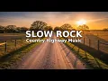 Lagu SLOW ROCK · Country Highway Music · Roadside Country Melodies Collection