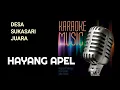 Download Lagu KARAOKE HAYANG APEL YAN ASMI
