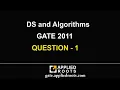 DS and Algorithms GATE 2011 QUESTION 1
