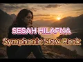 Lagu Sesah Hilapna – Yayan Jatnika | Symphonic Slow Rock Cover (Soft Female Voice) | Sundavo AI