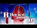 Geru y Su Legión 7 - hoy la vi pasar (2025)