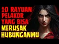Download Lagu 10 Godaan Pelakor yang bisa MERUSAK HUBUNGANMU