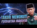 Lagu TAKDIR MENGIKUTI PERBUATAN MANUSIA