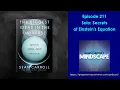 Mindscape 211 Solo Secrets of Einstein s Equation