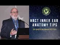 TMT HRCT Inner Ear Anatomy Tips by Dr Barton Branstetter