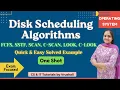 OS 32 Disk Scheduling Algorithms One-Shot Learn with Solved Example