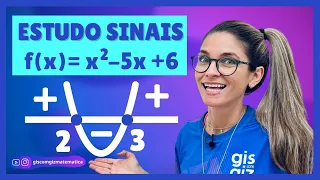 ESTUDO DOS SINAIS DA FUNÇÃO QUADRÁTICA | SEGUNDO 2º GRAU