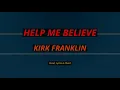 🎹Help Me Believe, Chord & Lyrics, Kirk Franklin, Synthesia Piano