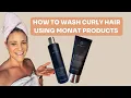 HOW TO WASH CURLY HAIR USING MONAT PRODUCTS step-by-step shampoo conditioning instructions