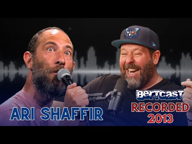 Video: Old School Ari Shaffir and I Go All Over the Map | Bertcast # 3