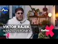 Viktor Rajek manzel Veroniky Rajek Reflex